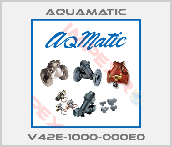 AquaMatic-V42E-1000-000E0
