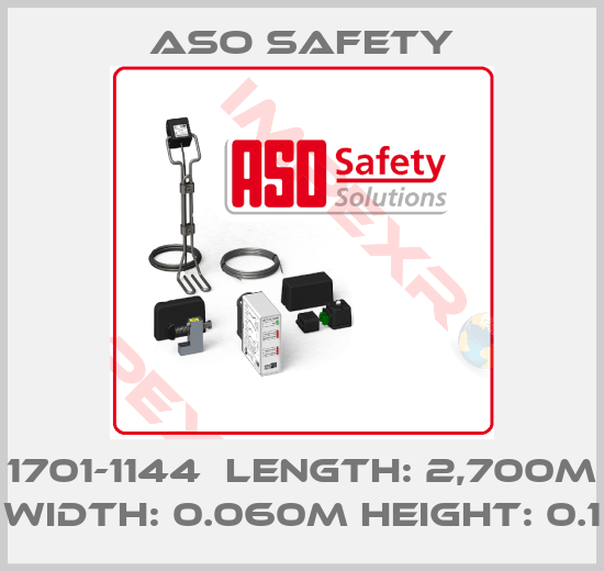 ASO SAFETY-1701-1144  Length: 2,700m Width: 0.060m Height: 0.1