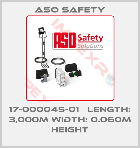 ASO SAFETY-17-000045-01   Length: 3,000m Width: 0.060m Height