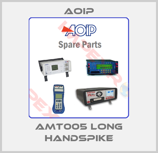 Aoip-AMT005 Long handspike