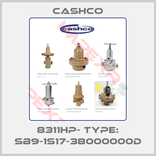 Cashco-8311HP- Type: SB9-1S17-38000000D