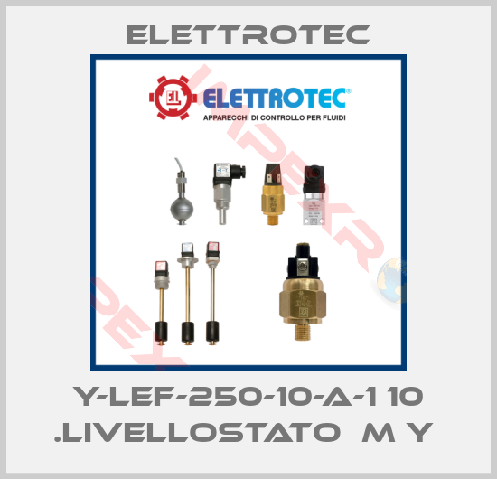 Elettrotec-Y-LEF-250-10-A-1 10 .LIVELLOSTATO  M Y 