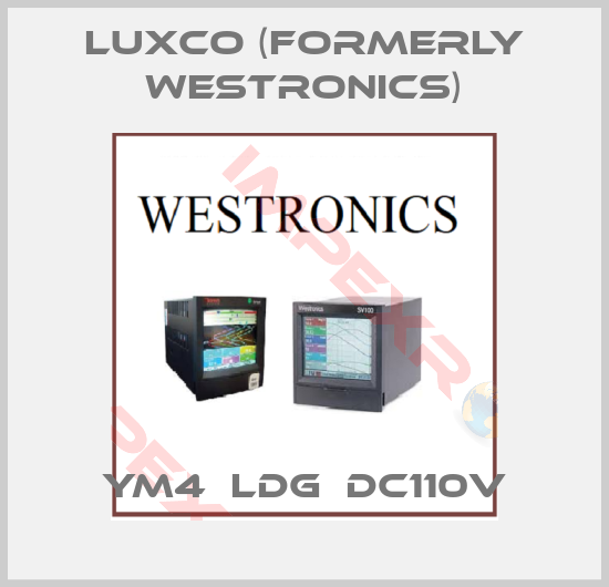 Luxco (formerly Westronics)-YM4  LDG  DC110V