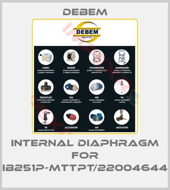 Debem-internal diaphragm for IB251P-MTTPT/22004644