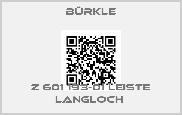 Bürkle-Z 601 193-01 LEISTE LANGLOCH 