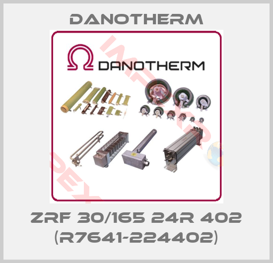 Danotherm-ZRF 30/165 24R 402 (R7641-224402)