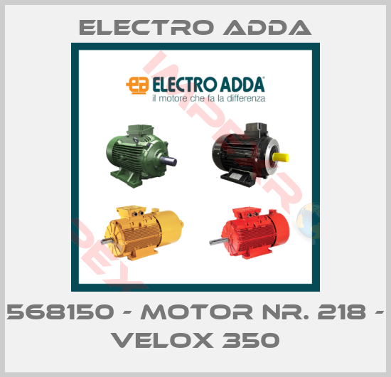 Electro Adda-568150 - Motor Nr. 218 - Velox 350