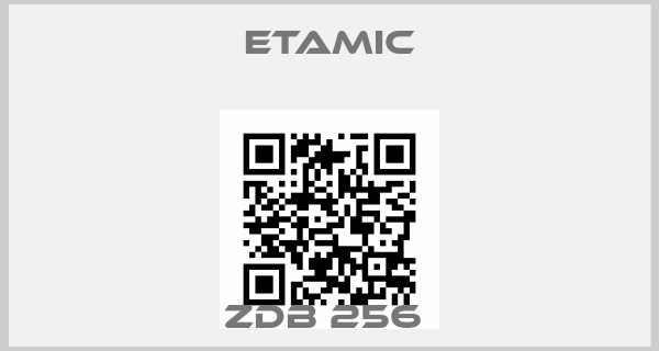 Etamic-ZDB 256 