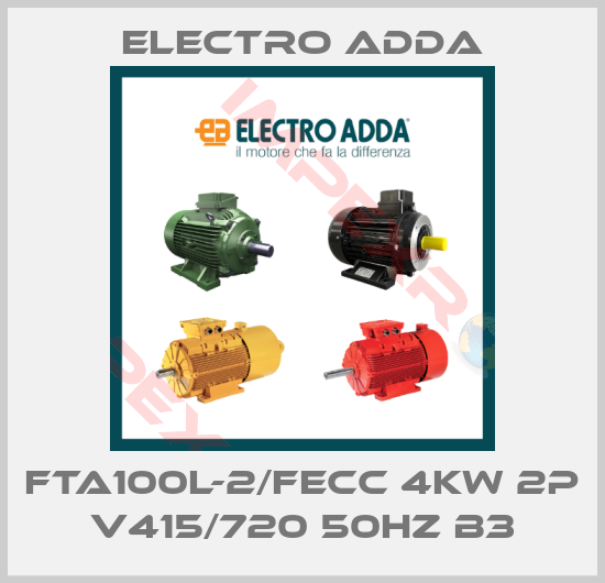 Electro Adda-FTA100L-2/FECC 4kW 2P V415/720 50Hz B3