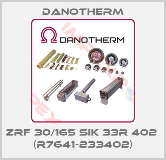 Danotherm-ZRF 30/165 SIK 33R 402  (R7641-233402)