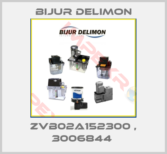 Bijur Delimon-ZVB02A152300 , 3006844 
