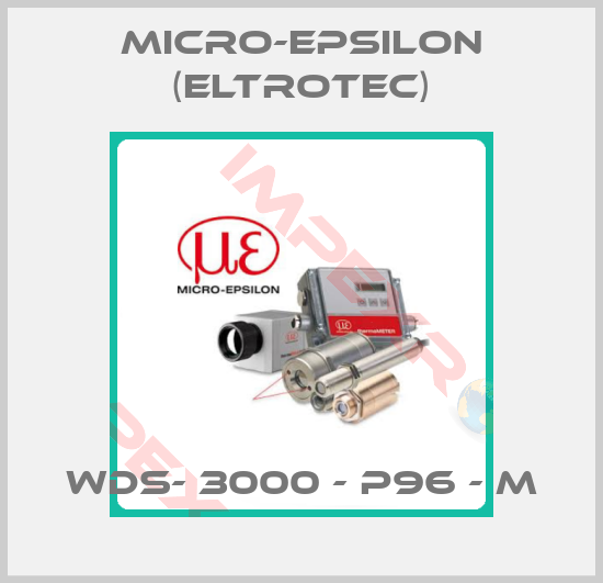 Micro-Epsilon (Eltrotec)-WDS- 3000 - P96 - M