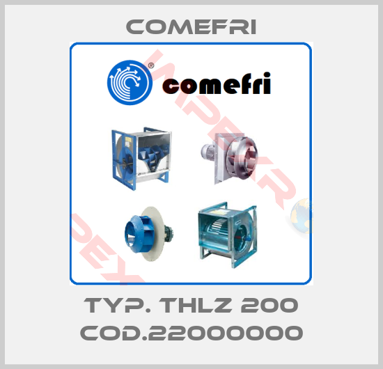 Comefri-Typ. THLZ 200 Cod.22000000