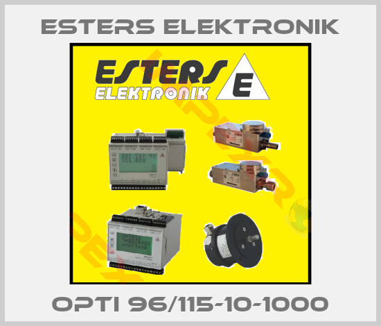 Esters Elektronik-OPTI 96/115-10-1000