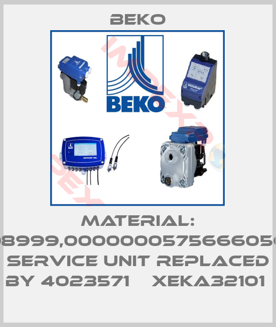 Beko-Material: 4008999,00000005756660566P Service Unit replaced by 4023571    XEKA32101 