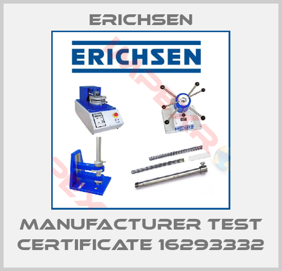 Erichsen-Manufacturer test certificate 16293332
