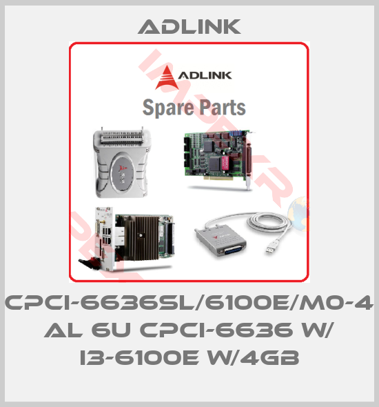 Adlink-CPCI-6636SL/6100E/M0-4 AL 6U cPCI-6636 w/ I3-6100E w/4GB