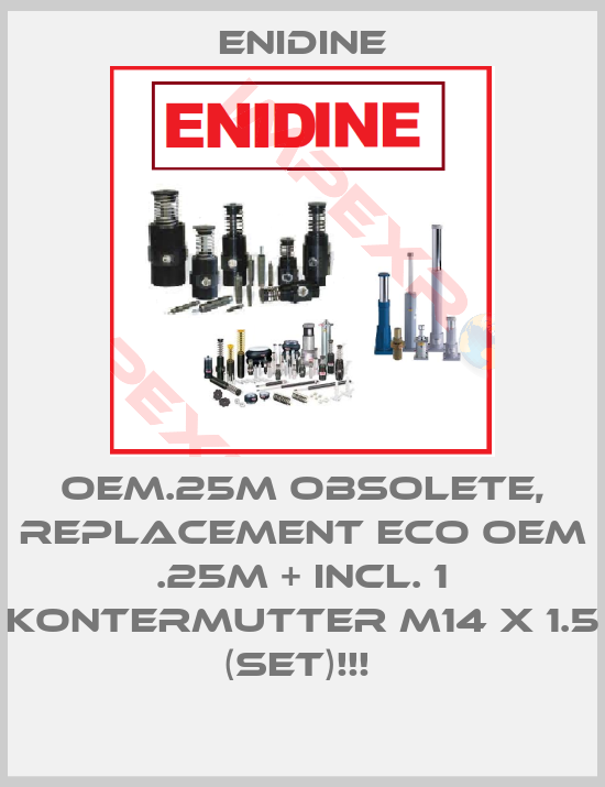 Enidine-OEM.25M OBSOLETE, REPLACEMENT ECO OEM .25M + incl. 1 Kontermutter M14 x 1.5 (Set)!!! 