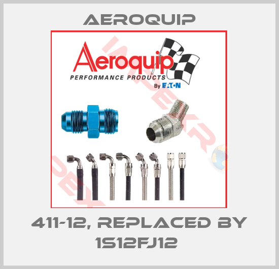 Aeroquip-411-12, replaced by 1S12FJ12 