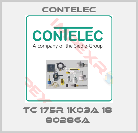 Contelec-TC 175R 1K03A 18  80286A 