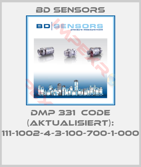 Bd Sensors-DMP 331  Code (aktualisiert): 111-1002-4-3-100-700-1-000 
