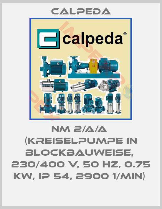 Calpeda-NM 2/A/A  (Kreiselpumpe in Blockbauweise,  230/400 V, 50 Hz, 0.75 kW, IP 54, 2900 1/min) 