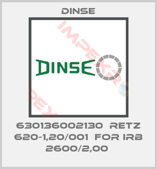 Dinse-630136002130  RETZ 620-1,20/001  For IRB 2600/2,00 
