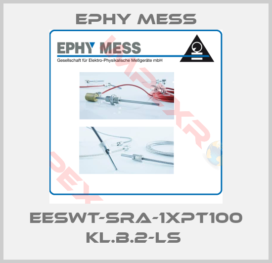 Ephy Mess-EESWT-SRA-1XPT100 KL.B.2-LS 
