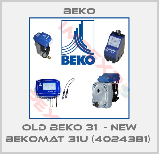Beko-Old BEKO 31  - New BEKOMAT 31U (4024381) 