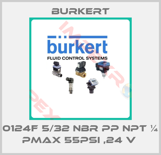 Burkert-0124F 5/32 NBR PP NPT ¼ PMAX 55PSI ,24 V 