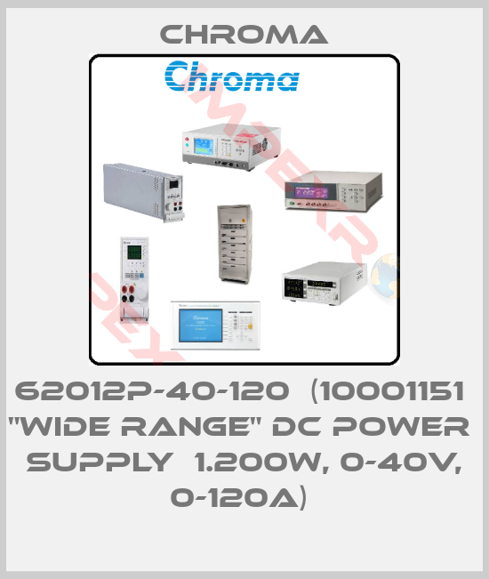 Chroma-62012P-40-120  (10001151  "Wide Range" DC Power  Supply  1.200W, 0-40V, 0-120A) 