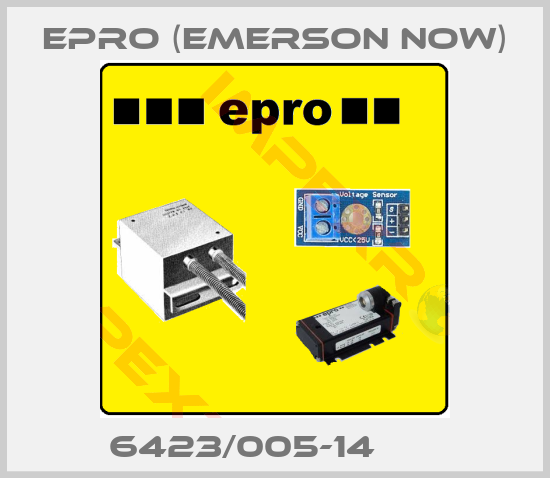 Epro (Emerson now)-6423/005-14      