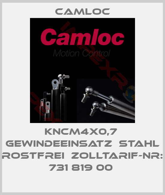 Camloc-KNCM4X0,7  Gewindeeinsatz  Stahl rostfrei  Zolltarif-Nr: 731 819 00 