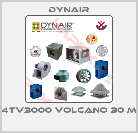 Dynair-4TV3000 VOLCANO 30 M 