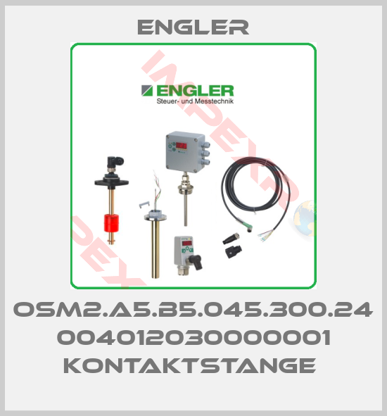 Engler-OSM2.A5.B5.045.300.24 004012030000001 Kontaktstange 