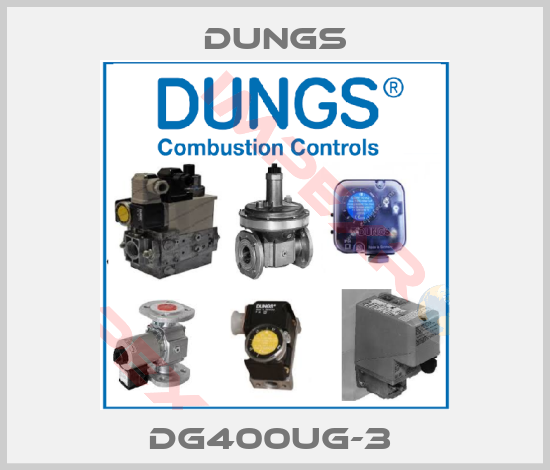 Dungs-DG400UG-3 