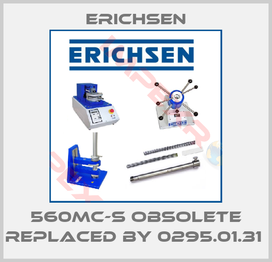 Erichsen-560MC-s obsolete replaced by 0295.01.31 