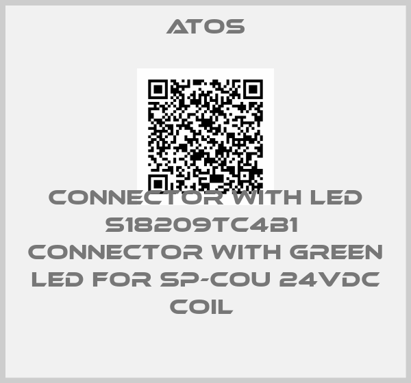 Atos-Connector with LED S18209TC4B1  Connector with green LED for SP-COU 24VDC coil 