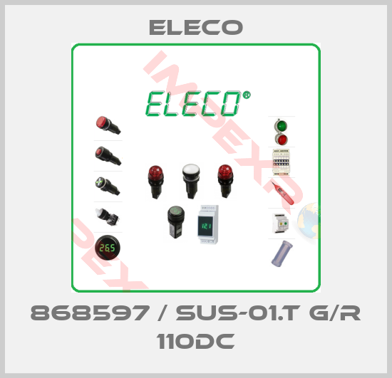 Eleco-868597 / SUS-01.T G/R 110DC