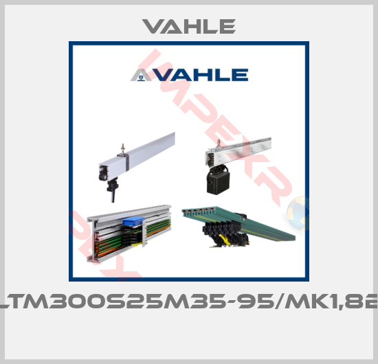Vahle-LTM300S25M35-95/MK1,8B 