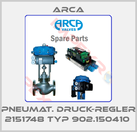 ARCA-Pneumat. Druck-Regler 2151748 Typ 902.150410 