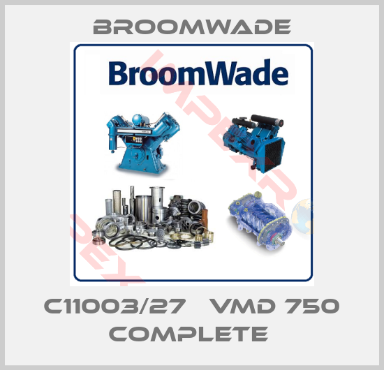 Broomwade-C11003/27   VMD 750 Complete 