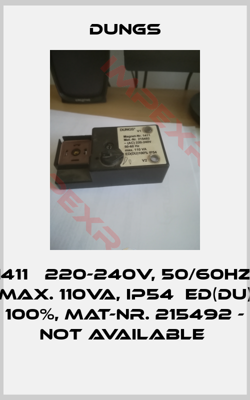 Dungs-1411   220-240V, 50/60Hz, max. 110VA, IP54  ED(DU) 100%, Mat-Nr. 215492 - not available 