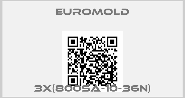 EUROMOLD-3x(800SA-10-36N)
