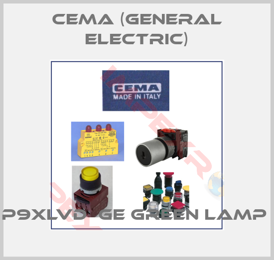 Cema (General Electric)-P9XLVD  GE GREEN LAMP 