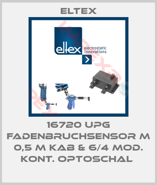 Eltex-16720 UPG FADENBRUCHSENSOR M 0,5 M KAB & 6/4 MOD. KONT. OPTOSCHAL 