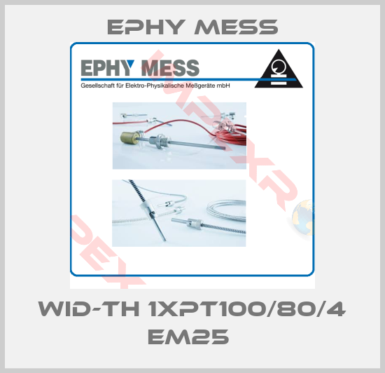 Ephy Mess-WID-TH 1xPT100/80/4 EM25 