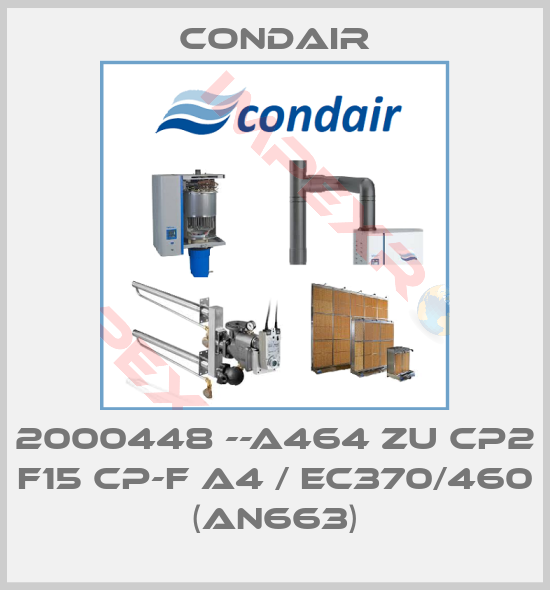 Condair-2000448 --A464 zu CP2 F15 CP-F A4 / EC370/460 (AN663)