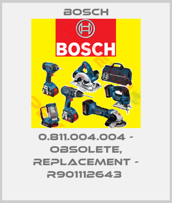 Bosch-0.811.004.004 - obsolete, replacement - R901112643 