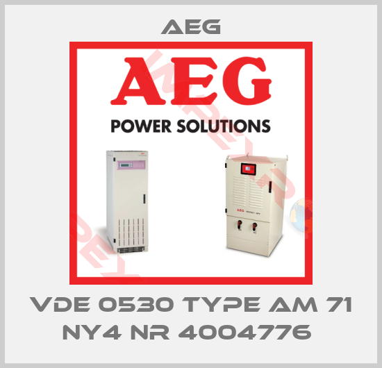 AEG-VDE 0530 Type AM 71 NY4 NR 4004776 